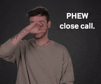 phew-47-phew-close-call