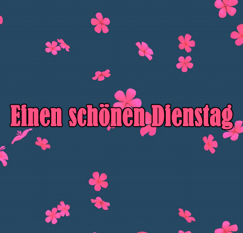 einen-schonen-dienstag-gif-animate-bilder-31
