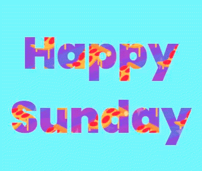 Happy Sunday GIFs - 70 Animated Greeting Cards