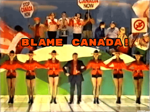 Blame Canada GIFs