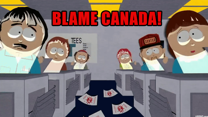 Blame Canada GIFs