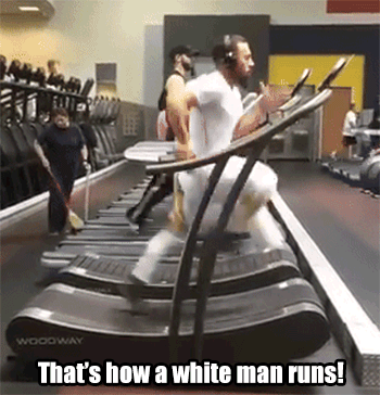 That's How a White Man Runs GIFs