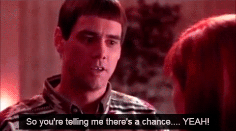 So You're Saying There's A Chance GIFs
